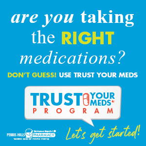 Trust Your Meds at Perris Hills Pharmacy